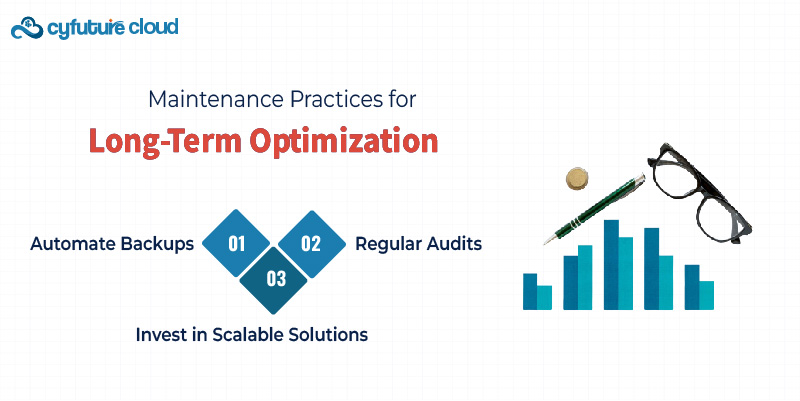 Maintenance Practices for Long-Term Optimization